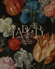 the cover to lady b's spring collection, with flowers in bloom on a black background