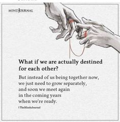 two hands touching each other with the words what if we are actually destined for each other?