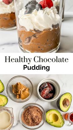 healthy chocolate pudding recipe in glass jars with fruit and avocado on the side