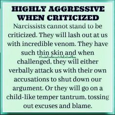 a sign that says, highly aggressive when critteled narcissists cannot stand to be