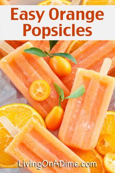 popsicles with oranges and lemons on them are the best summer popsicle recipe