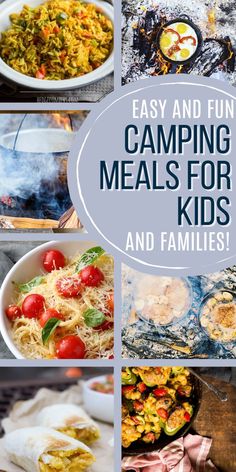 the words easy and fun camping meals for kids and families are shown in this collage