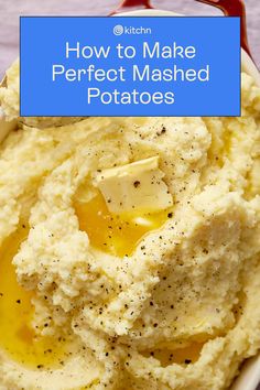 mashed potatoes in a bowl with butter on top and the words how to make perfect mashed potatoes