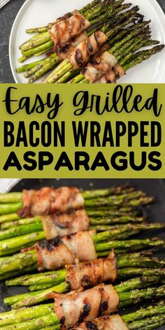 grilled bacon wrapped asparagus on a white plate with text overlay that reads easy grilled bacon wrapped asparagus