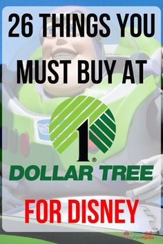 a sign that says 3 things you must buy at dollar tree fordisney