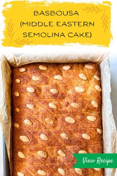 a cake in a pan with the words basdoua middle eastern semoina cake