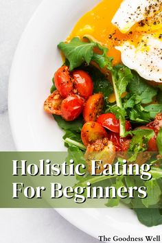 Healthy plate of tomatoes, greens and eggs Clean Organic Eating, Organic Eating For Beginners, Natural Eating Recipes, How To Eat Whole Foods, Healthy Natural Food, Holistic Eating For Beginners, Health Inspo Aesthetic, Holistic Food Recipes, Holistic Meals