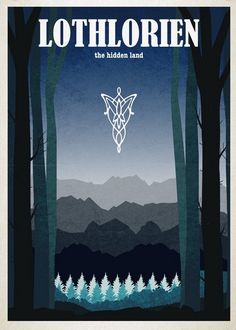 the poster for lothlornen is shown with trees and mountains in the background