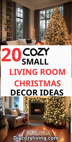 living room decorated for christmas with text overlay that reads 20 cozy small living room christmas decor ideas