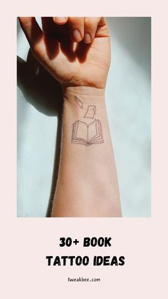 a person with a book tattoo on their wrist and the words 30 + book tattoo ideas