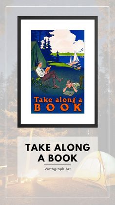 a poster with the words take along a book and an image of two people camping