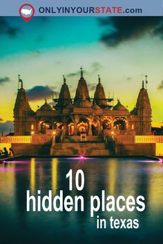 the top ten hidden places in texas with text overlay that reads 10 hidden places in texas