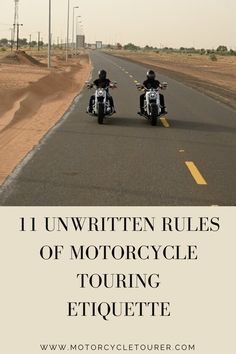 two motorcycles driving down the road with text overlay that reads, 11 unwritten rules of motorcycle touring etiquette