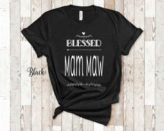 a t - shirt with the words, i'm blessed to be a grandmother