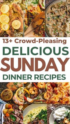 the cover of 13 crowd - pleasing delicious sunday dinner recipes