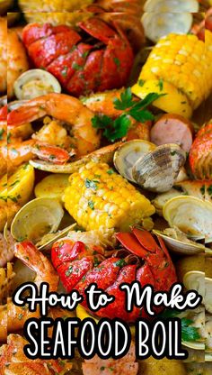 seafood boil with text overlay how to make seafood boil