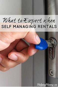 a hand holding a key to an open door with the words what to expect when self managing rentals