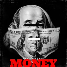 the poster for money with a man's face covered in bills