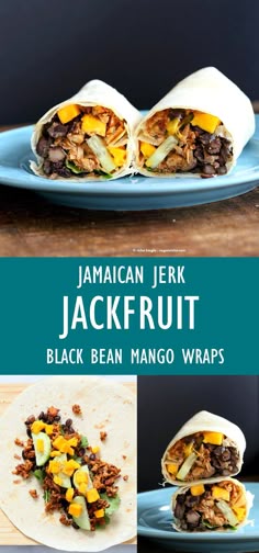 jamaican jackfruit black bean mango wraps on a blue plate with text overlay