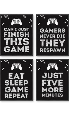 four black and white posters with video game sayings