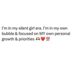 the text reads, i'm in my silent girl era i'm in my own bubble & focused on my own personal growth growth & priorities