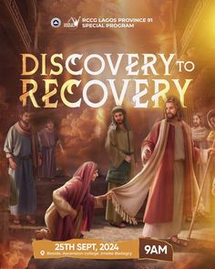 the poster for discovery to recovery, featuring jesus and other people in robes with their hands together