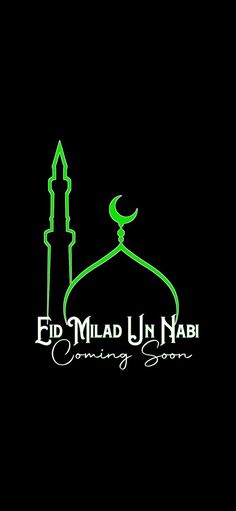 the eid muladh nabi coming soon logo is green and black, with a mosque in the background