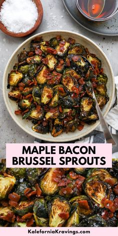 an image of maple bacon brussel sprouts in a bowl with the title above it