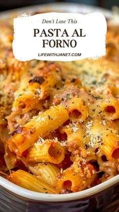 a bowl filled with pasta and sauce covered in parmesan cheese text reads don't lose this pasta al forno