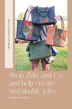 a woman holding four bags with the words shop zula and co and help create suitable jobs learn more