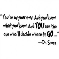 a quote from dr seuss on the topic of what you know and how to do it