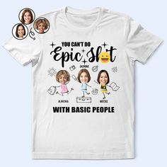 Best friends are the siblings God forgot to give us.

Capture the essence of your friendship with our Custom Photo With Basic People - Personalized T-Shirt. This unique tee is the perfect gift for your bestie, combining humor and sentimentality. Featuring a custom photo of you and your friend, this t-shirt transforms a cherished memory into a hilarious gag gift that will be treasured for years.

Ideal for travel adventures, casual outings, or just lounging around, this funny t-shirt is sure to t Funny Custom Shirts, Funny T Shirt Design, Personalized T Shirt, Premium Fabric, Personalized T Shirts, Personalized Shirts, Upper Body, Custom Photo, Formal Occasion