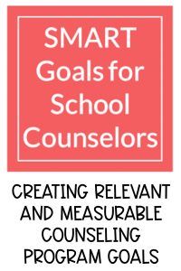 the smart goals for school counselors logo with text reading, creating relevant and measurable consulting program goals