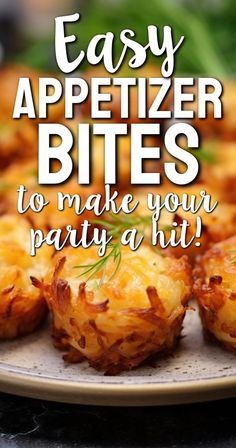 some appetizers are sitting on a plate with the words easy appetizer bites to make your party a hit