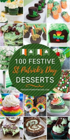 st patrick's day desserts collage with the words, 100 festive st patrick's day desserts