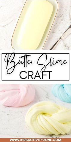 butter glime craft with text overlay that reads butter glime craft