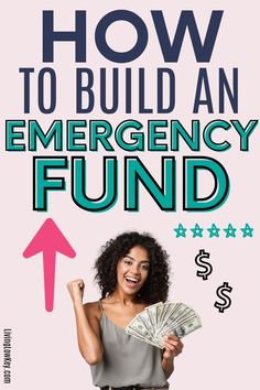 a woman holding money in her hands with the words how to build an emergency fund