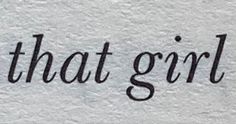 the word that girl written in black ink