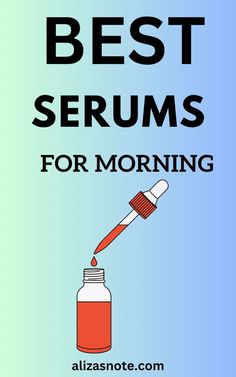 the words best serums for morning on a blue background with an image of a toothbrush