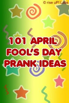 the words 1011 apr fool's day prank ideas are in front of stars and swirls