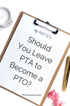 a notepad with the words should you leave pta to become a pro?