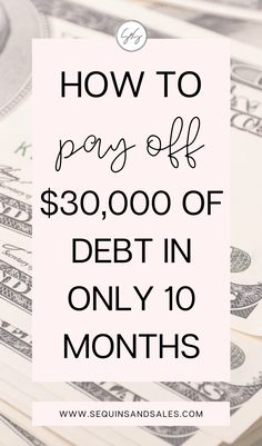 How to Pay Off $30,000 of Debt in Only 10 Months Debt Payoff Plan, Money Saving Plan, Money Saving Strategies, Money Making Jobs