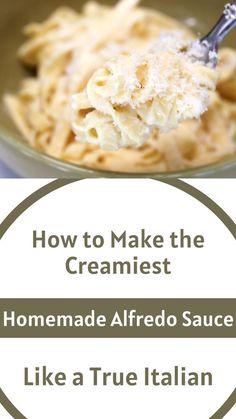 homemade alfredo sauce with text overlay how to make the creamiest