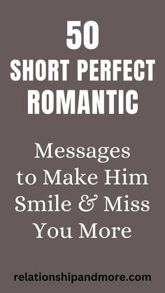 Discover 50 I Love You messages to make him smile. Find the perfect words to express your love and brighten his day. Quotes To Make Him Smile, Messages To Make Him Smile, Sweet Messages For Him, Sweet Love Notes, 50 Aesthetic, Deep Love Quotes, Love You Messages