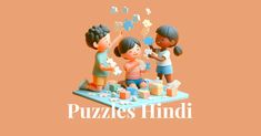 three children are playing with puzzles on a table and the words puzzles hindu above them