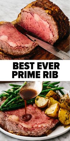 the best ever prime rib roast recipe with potatoes and green beans