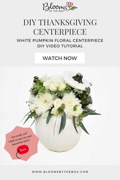 a white vase filled with flowers and greenery on top of a white background text reads, diy thanksgiving centerpiece