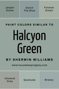 paint colors similar to halcyon green by sherylin williams