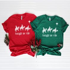 Tonight We Ride Funny Christmas Shirt  Please be aware of the shipping estimate dates Celebrate Jesus Season with this cute 3 Wisemen Christmas T-Shirt. It will surely make everyone remember the reason for the season. Great for church or PJ shirt on Christmas Eve. Makes a great gift for mom or friend. Be sure to check out more Christian Apparel on our Etsy storefront.  Colors: Red/Kelly Green  Please note that the color of this shirt may appear to be different shades due to the lighting in which 3 Wisemen, Kids Christmas T Shirts, Christian Christmas Gift, Catholic Christmas, Christmas Apparel, Christmas T Shirt Design, Christmas Party Shirts, Christmas Parade, Christian Tees