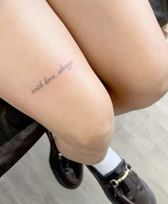 a woman's legs with the words, just love and always written on them